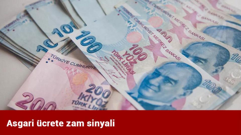 Asgari ücrete zam sinyali