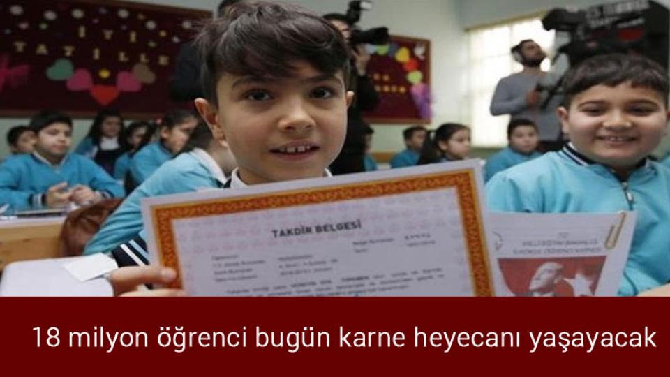 18 milyon öğrenci bugün karne heyecanı yaşayacak
