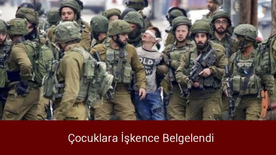 Çocuklara İşkence Belgelendi