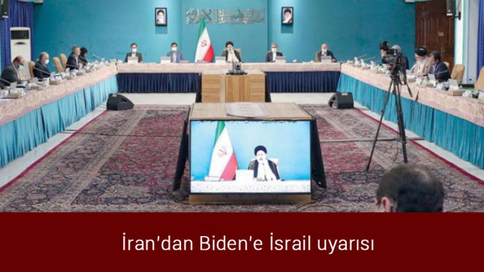 İran’dan Biden’e İsrail uyarısı