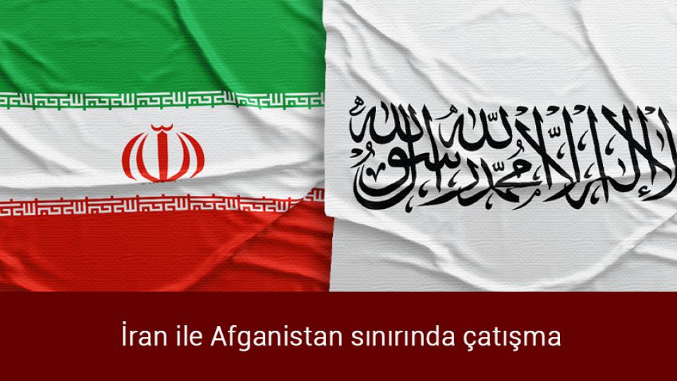 Dışişleri Bakanı Çavuşoğlu Sırbistan ve Kosova dışişleri bakanlarıyla görüştü / İran ile Afganistan sınırında çatışma