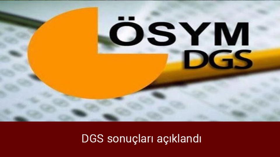 13 il için "sarı" ve "turuncu" uyarı / DGS sonuçları açıklandı