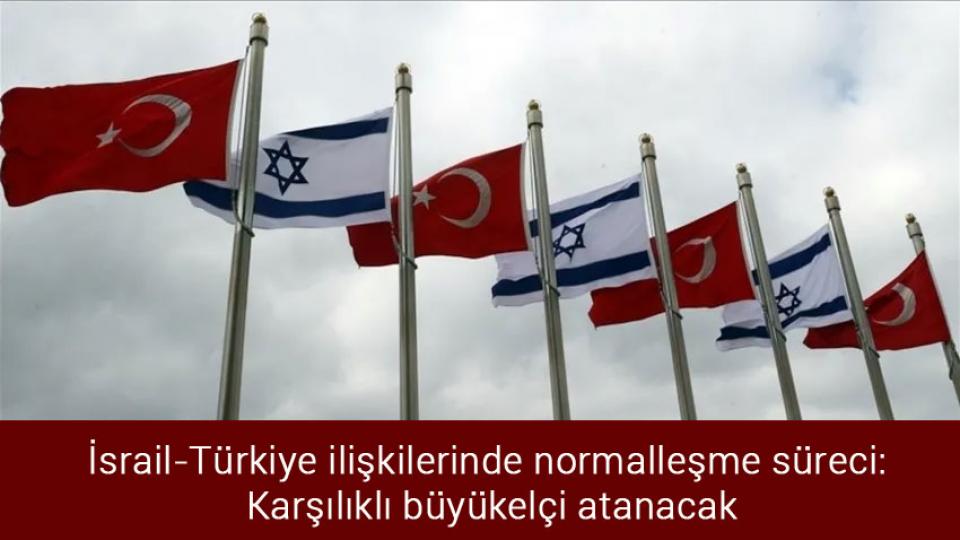 Cumhurbaşkanı Erdoğan, Ukrayna'ya gitti / İsrail-Türkiye ilişkilerinde normalleşme süreci: Karşılıklı büyükelçi atanacak