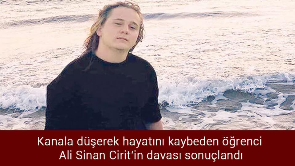 Cumhurbaşkanı Erdoğan'dan indirim açıklaması / Kanala düşerek hayatını kaybeden öğrenci Ali Sinan Cirit’in davası sonuçlandı