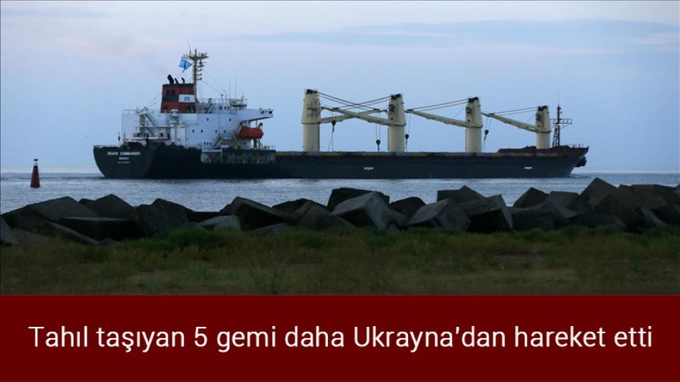 Perinçek ve Sancak Esed ile görüşecek / Tahıl taşıyan 5 gemi daha Ukrayna'dan hareket etti