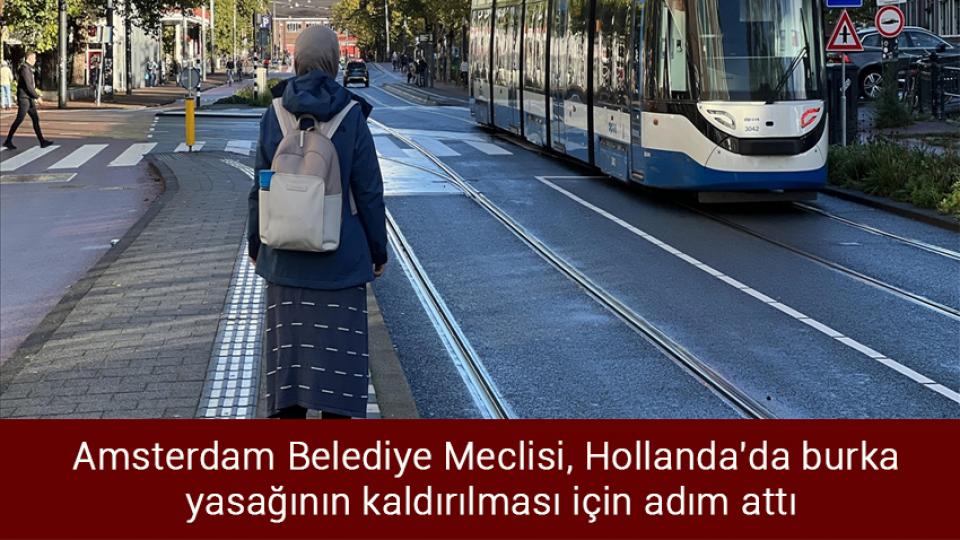 Amsterdam Belediye Meclisi, Hollanda'da burka yasağının kaldırılması için adım attı