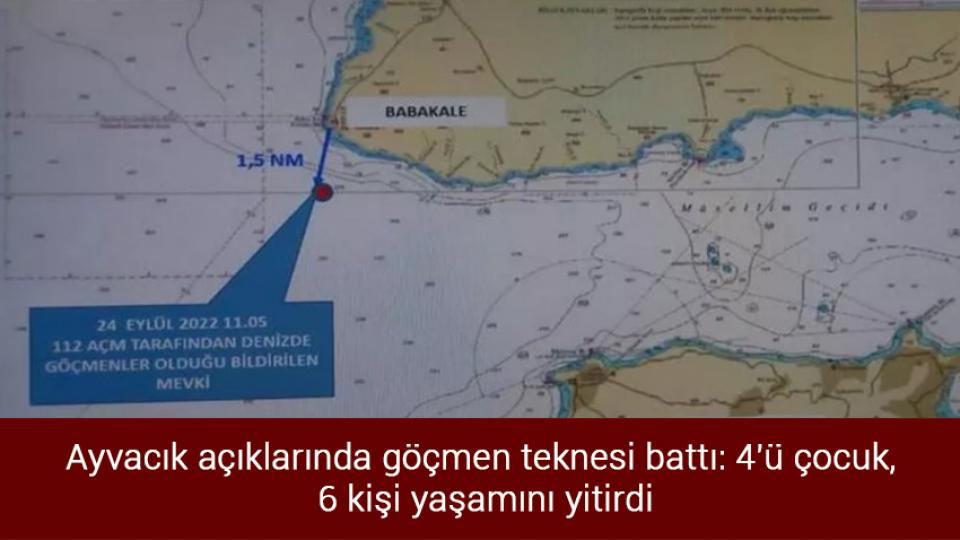 Ayvacık açıklarında göçmen teknesi battı: 4'ü çocuk, 6 kişi yaşamını yitirdi