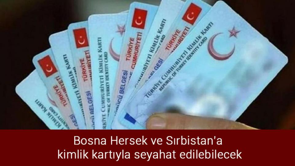 ABD ham petrolü savaş sonrası ilk kez 84 doların altında: Brent petrol 89 dolar seviyesinde / Bosna Hersek ve Sırbistan'a kimlik kartıyla seyahat edilebilecek