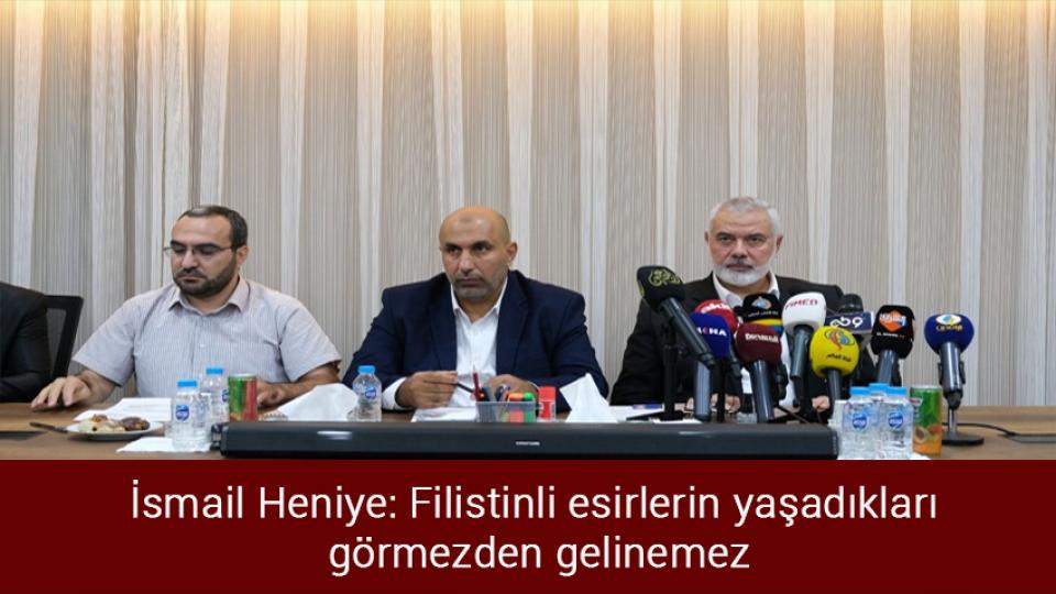 Amerika bölünüyor / İsmail Heniye: Filistinli esirlerin yaşadıkları görmezden gelinemez
