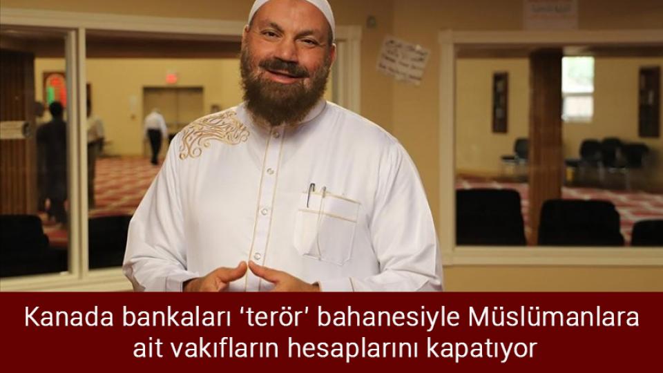 New York'ta Müslümanların yüzde 64'ü nefret suçunun hedefi oldu / Kanada bankaları ‘terör’ bahanesiyle Müslümanlara ait vakıfların hesaplarını kapatıyor