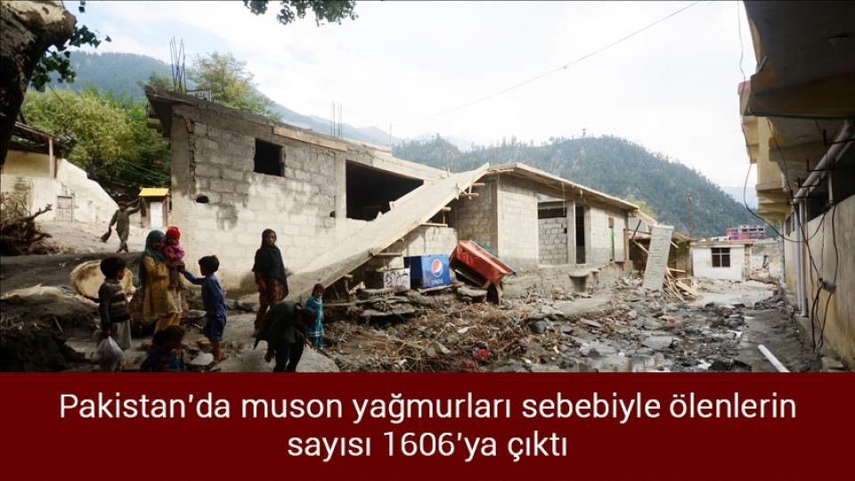 Kalın: Bu savaşta Ukrayna'nın yanındayız; Esed rejimi ile siyasi temas yok / Pakistan'da muson yağmurları sebebiyle ölenlerin sayısı 1606'ya çıktı