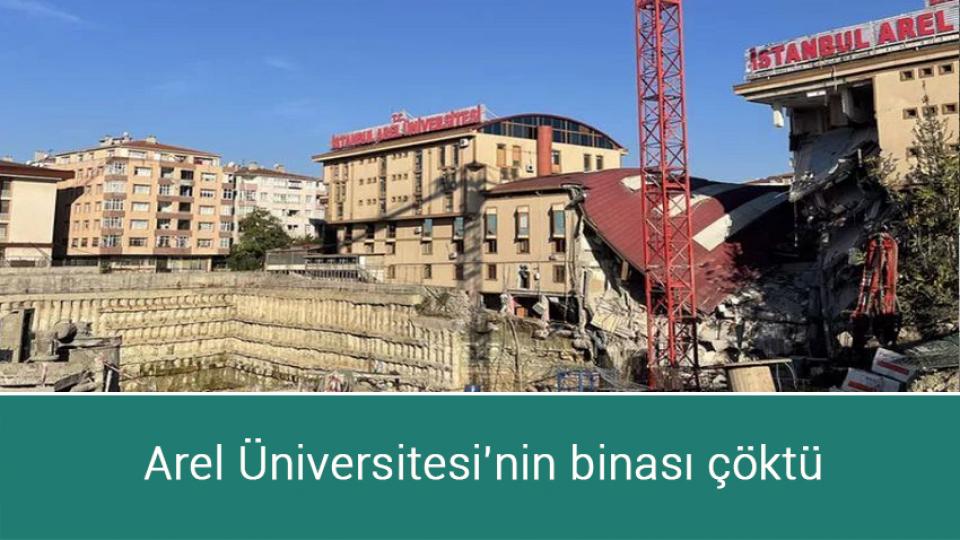 Vahap Coşkun: Kürt korkusu Kürtlerle ilgili hak  taleplerini güvenlik meselesine indirgiyor / Arel Üniversitesi'nin binası çöktü