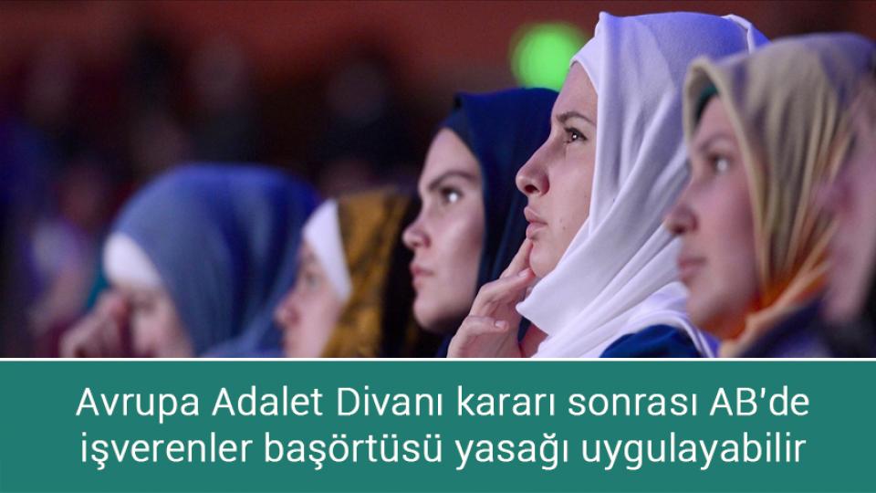 18. Ankara Kitap Fuarı devam ediyor / Avrupa Adalet Divanı kararı sonrası AB'de işverenler başörtüsü yasağı uygulayabilir