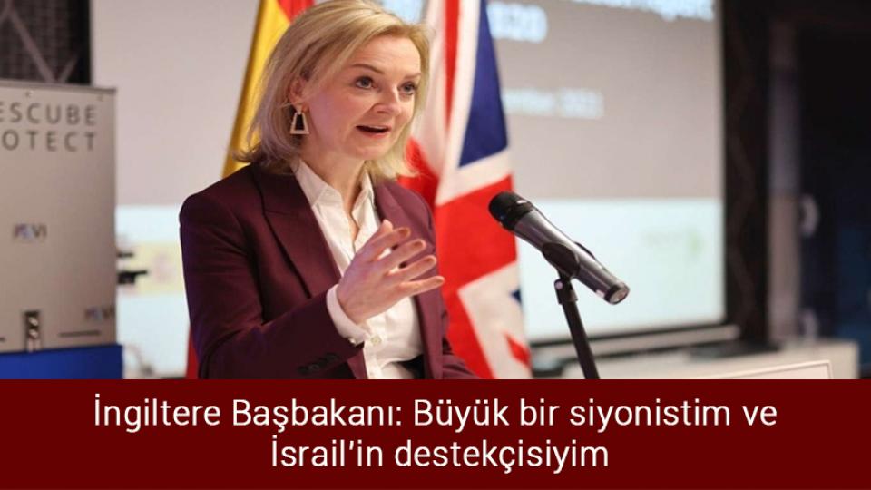 İngiltere Başbakanı: Büyük bir siyonistim ve İsrail'in destekçisiyim
