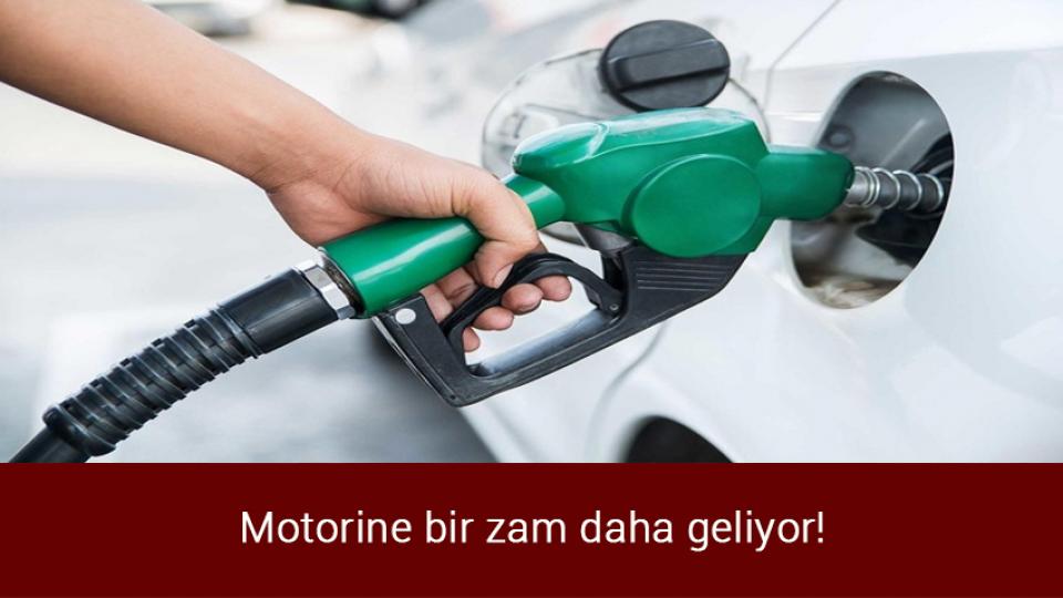 Motorine bir zam daha geliyor!
