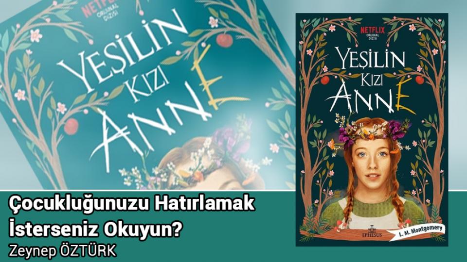 Çocukluğunuzu Hatırlamak İsterseniz Okuyun? / Zeynep ÖZTÜRK