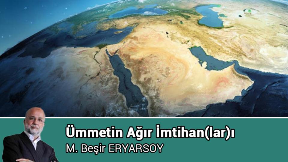 Ümmet ve Gazze - M. Beşir Eryarsoy / Ümmetin Ağır İmtihan(lar)ı / M. Beşir ERYARSOY