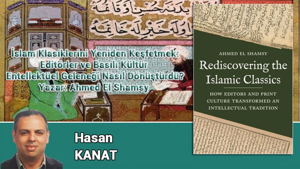 İngiltere'de grev dalgası giderek büyüyor / İslam Klasiklerini Yeniden Keşfetmek: Editörler ve Basılı Kültür  Entellektüel Geleneği Nasıl Dönüştürdü? / Hasan KANAT