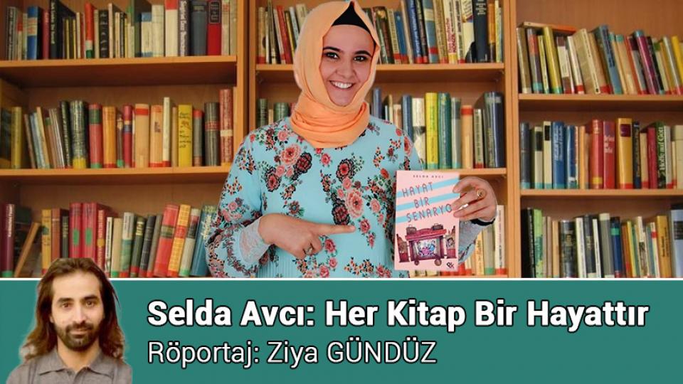 EYT'de kafa karıştıran açıklama: Yıl bitmeden mecliste olabilir / Selda Avcı: Her Kitap Bir Hayattır / Röportaj: Ziya GÜNDÜZ