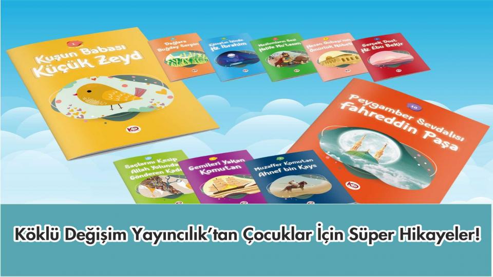 Köklü Değişim Yayıncılık'tan Çocuklar için Güzel Hikayeler..
