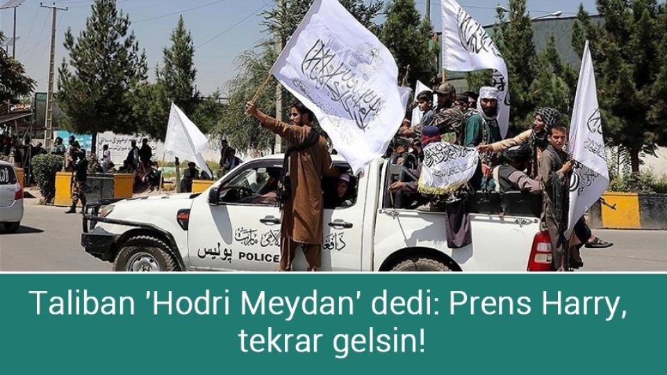 Ankara-Şam görüşmesi Suriye'de protesto edildi / Taliban 'Hodri Meydan' dedi: Prens Harry,  tekrar gelsin!