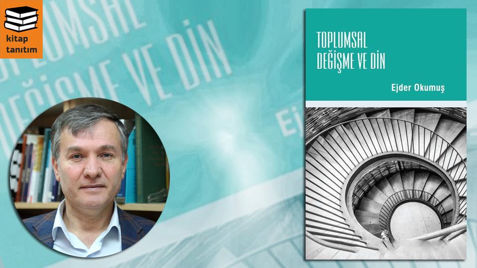 İbni Haldun ile Çöküşten Kurtuluş-Nazife İnci / “Toplumsal Değişme ve Din” kitabı üzerine bir değerlendirme | FATIMA DALAZ