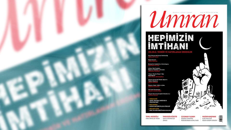 Her Taraf - Türkiyenin habercisi / Umran Dergisi Mart 2023/343. Sayısı Çıktı!...