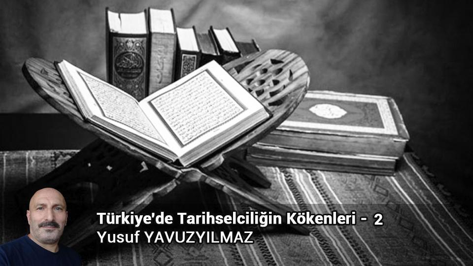 PARANIN DİNİ İMANI YOK MU?|YUSUF YAVUZYILMAZ / Türkiye'de Tarihselciliğin Kökenleri - 2 / Yusuf YAVUZYILMAZ