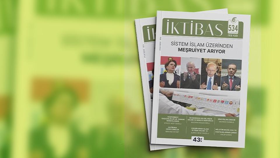 İktibas Dergisi'nin Ekim sayısı Türkiye-İsrail ilişkilerini ele alan bir manşetle çıktı / İktibas Dergisi Haziran sayısı çıktı