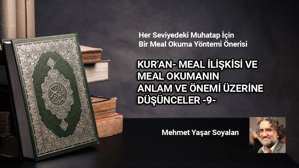 MEHMET YAŞAR SOYALAN / Papa, Konsil, İznik ve Anadolu’nun Gerçekleri / KUR’AN- MEAL İLİŞKİSİ VE MEAL OKUMANIN ANLAM VE ÖNEMİ ÜZERİNE DÜŞÜNCELER-9- /  Mehmet Yaşar Soyalan