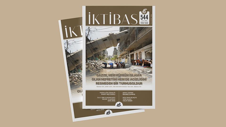Her Taraf - Türkiyenin habercisi / İktibas'ın 544. sayısı 'Gazze, küfrün turnusolu' manşeti ile çıktı