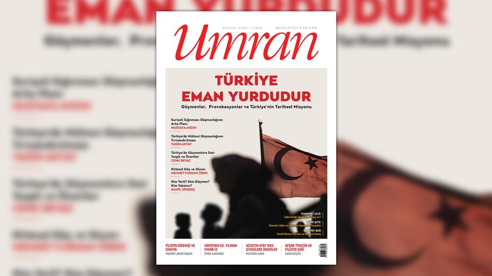 Her Taraf - Türkiyenin habercisi / Umran Dergisi Ağustos 2024 Sayısı Çıktı
