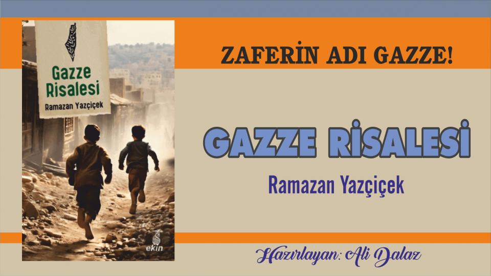 DİNİ ANLAMADA USÛL SORUNU|RAMAZAN YAZÇİÇEK / Ramazan Yazçiçek'ten Üç Dilde Yeni Bir Kitap: Gazze Risalesi