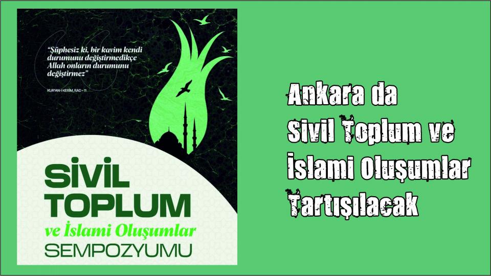 İMH Ankara'dan Sivil Toplum ve İslami Oluşumlar Sempozyumu