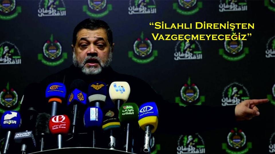 Hamas: Haklarımızdan vazgeçmeyeceğiz