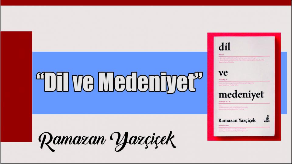 DİNİ ANLAMADA USÛL SORUNU|RAMAZAN YAZÇİÇEK / DİL VE MEDENİYET|Ramazan YAZÇİÇEK