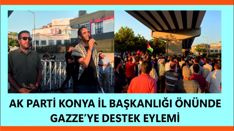 MAZLUMDER: ABD'NİN VENEZUELA'YA MÜDAHALESİ KABUL EDİLEMEZ ​ / Konya'da Ak Parti Teşkilatı Önünde Gazze Eylemi: Yeter Artık Söz Değil İcraat Zamanı!