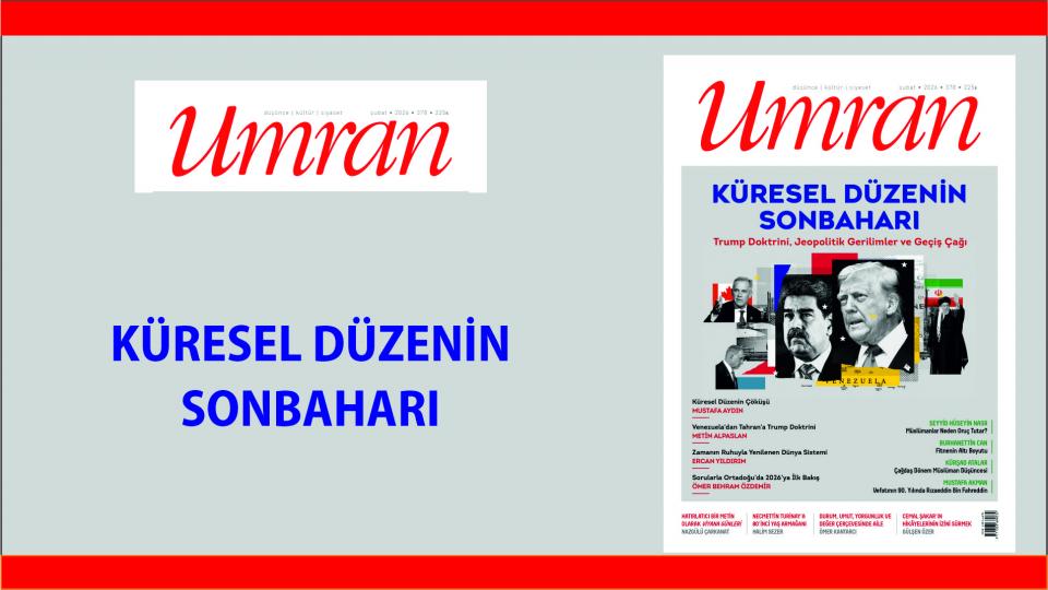 Her Taraf - Türkiyenin habercisi / KÜRESEL DÜZENİN SONBAHARI