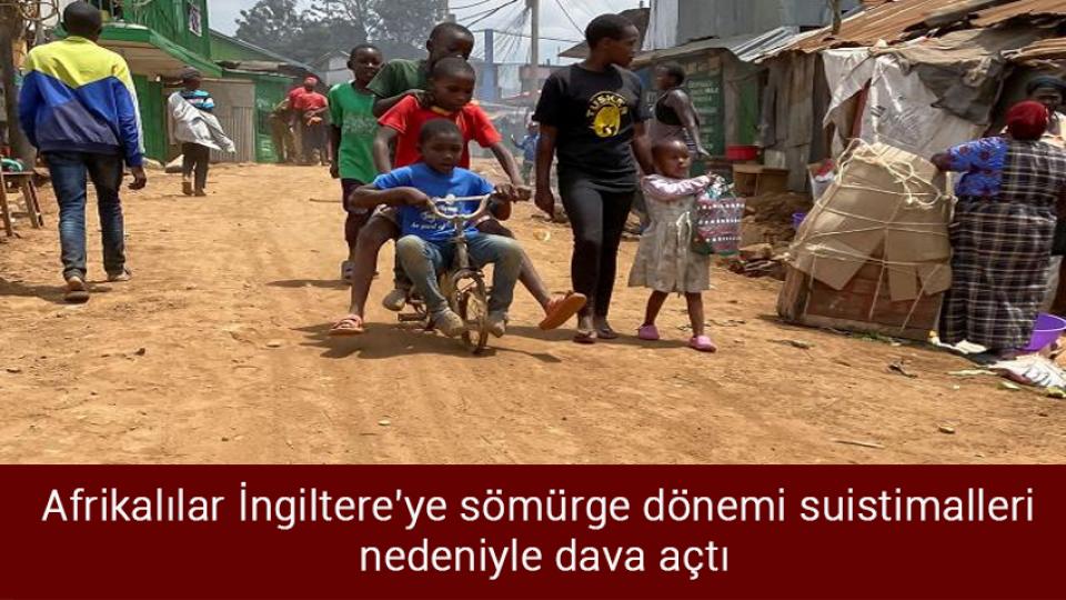 Önder Ankara'dan basın açıklamasına davet / Afrikalılar İngiltere'ye sömürge dönemi suistimalleri  nedeniyle dava açtı
