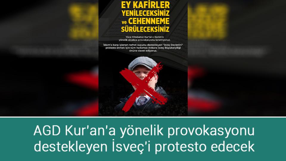 Her Taraf / Türkiye'nin habercisi / AGD Kur’an’a yönelik provakasyonu destekleyen İsveç'i protesto edecek