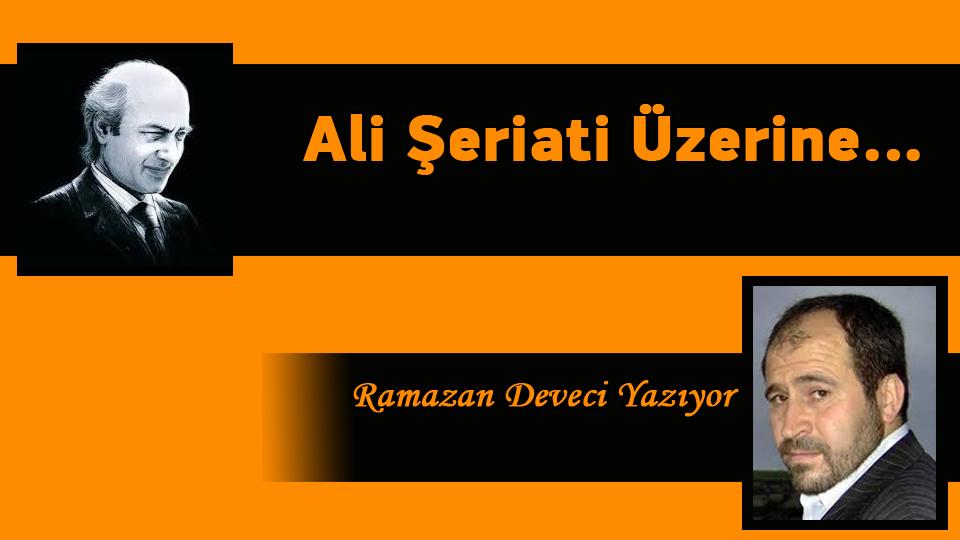 Adalet ve Merhamet Timsali  Peygamberimizin Örnek Kişiliği…  / Ramazan DEVECİ / Ali Şeriati Üzerine… / Ramazan Deveci