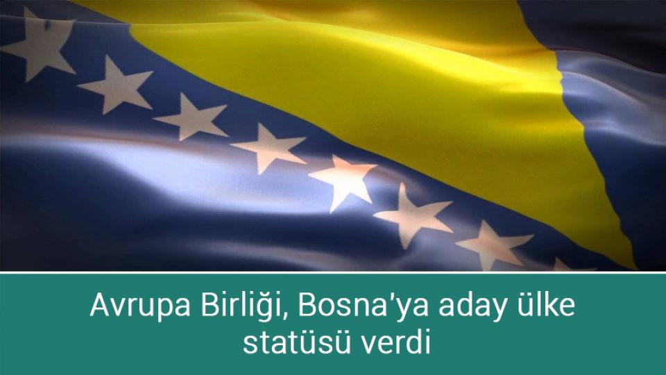 Avrupa Birliği, Bosna'ya aday ülke statüsü verdi