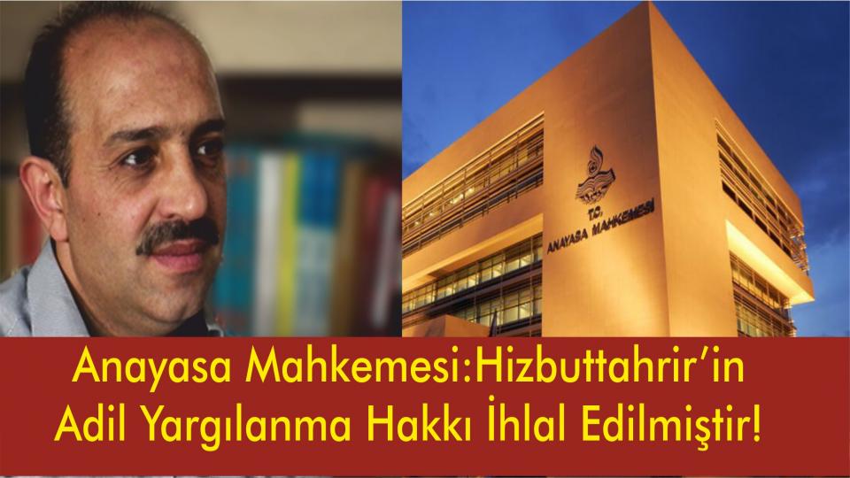 MAZLUMDER’DE HİZB-UT TAHRİR YARGILAMALARI KONUŞULDU / AYM: Hizbuttahrir'in Başvurusunu Haklı Buldu