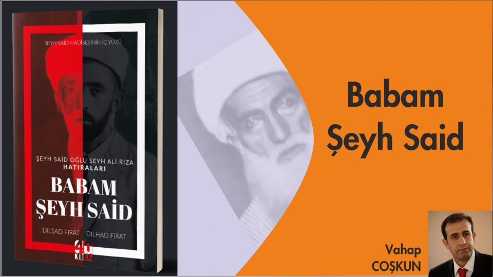 Hukuk-Vahap Coşkun / Babam Şeyh Said-VAHAP COŞKUN