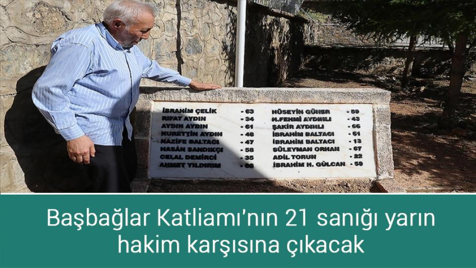 Başbağlar Katliamı'nın 21 sanığı yarın hakim karşısına çıkacak