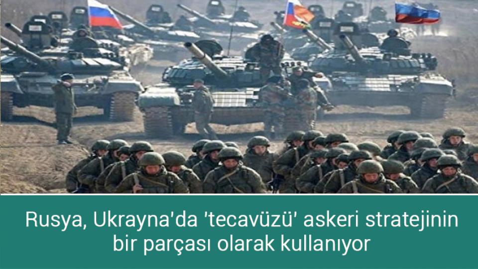 BM: Rusya, Ukrayna'da 'tecavüzü' askeri stratejinin bir parçası olarak kullanıyor