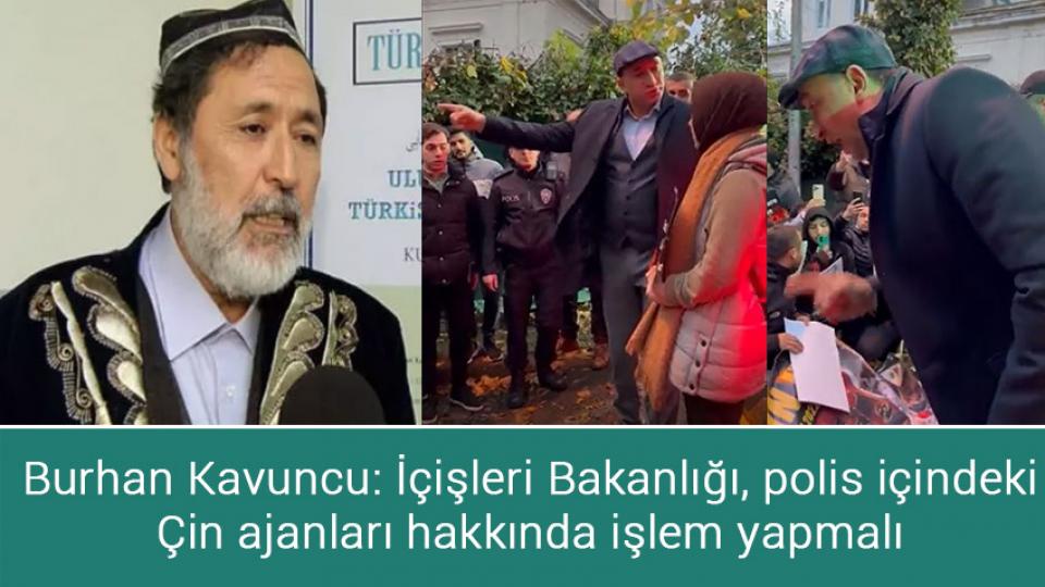 Burhan Kavuncu: İçişleri Bakanlığı, polis içindeki Çin ajanları hakkında işlem yapmalı
