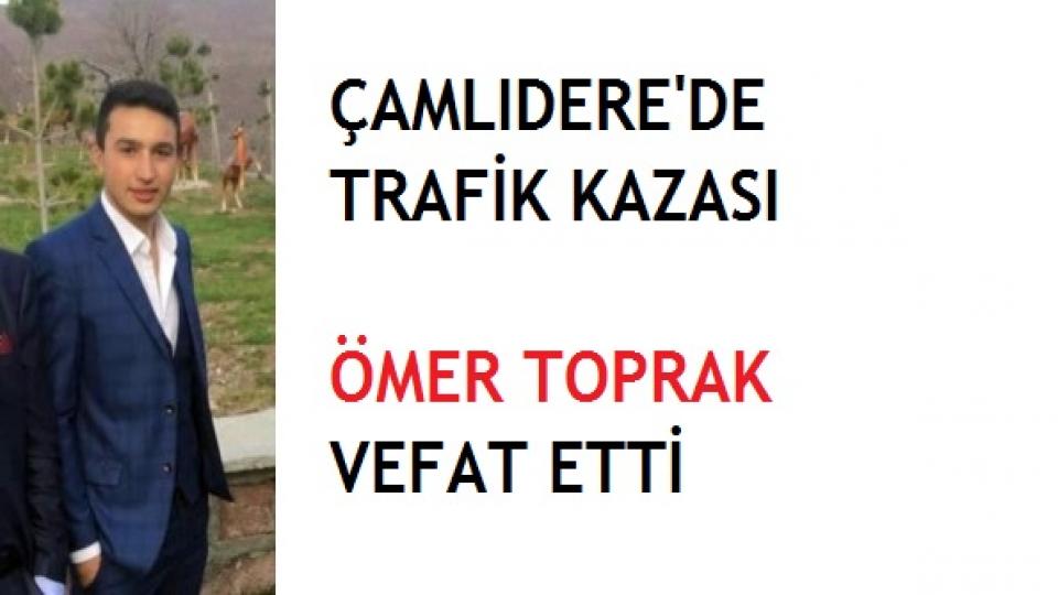 Her Taraf / Türkiye'nin habercisi / Çamlıdere'de Trafik Kazası: Ömer Toprak Vefat Etti