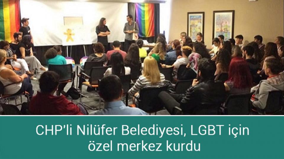 CHP'li Nilüfer Belediyesi, LGBT için özel merkez kurdu