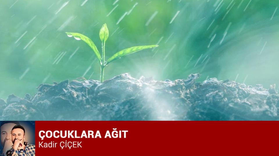 KADİR ÇİÇEK / Kavramı Taş Diye Atanlar / ÇOCUKLARA AĞIT / Kadir ÇİÇEK